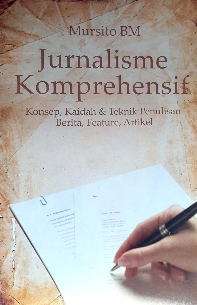 Book Cover: Jurnalisme Komprehensif Konsep, Kaidah & Teknik Penulisan Berita, Feature, Artikel