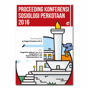 Book Cover: Proceeding Konferensi Sosiologi Perkotaan 2016